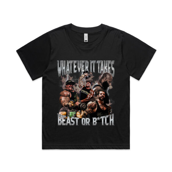 Womens Tee - What Ever it Takes Beast or B*tch Thumbnail