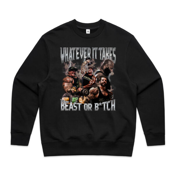 Mens Oversized Heavy Weight Crew - What Ever it Takes Beast or B*tch Thumbnail